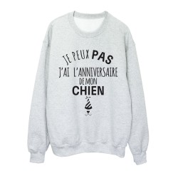 Sweat shirt imprimé citation humour Je peux pas j'ai l'anniversaire de mon chien