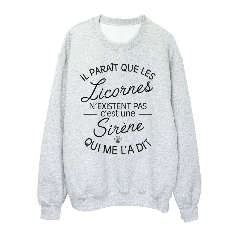 Sweat shirt imprimé citation humour Il parait que les licornes n'existent pas c'est une sirène qui me l'a dit
