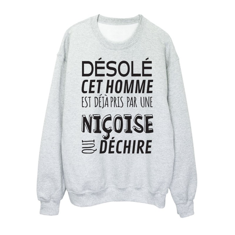 Sweat shirt imprimé citation humour Désolé cet homme est déjà pris par une Niçoise qui déchire