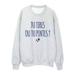Sweat shirt imprimé citation humour Tu tires ou tu pintes