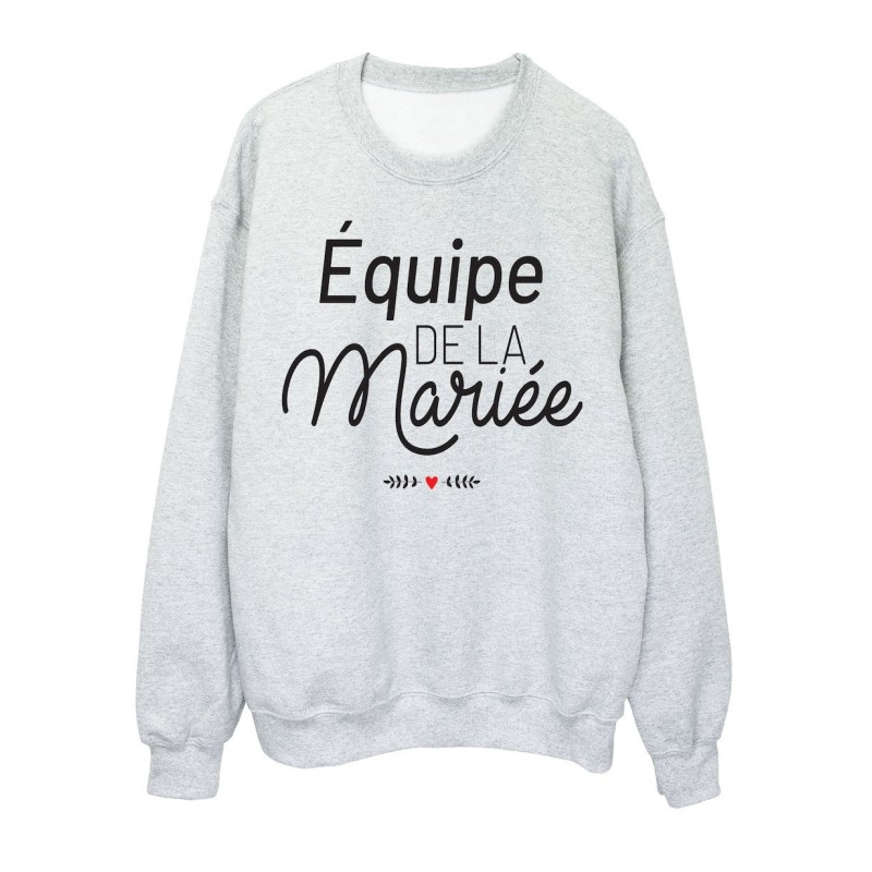 Sweat shirt imprimé citation humour mariage Equipe de la mariée