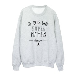 Sweat shirt imprimé citation humour Je suis une super maman d'amour