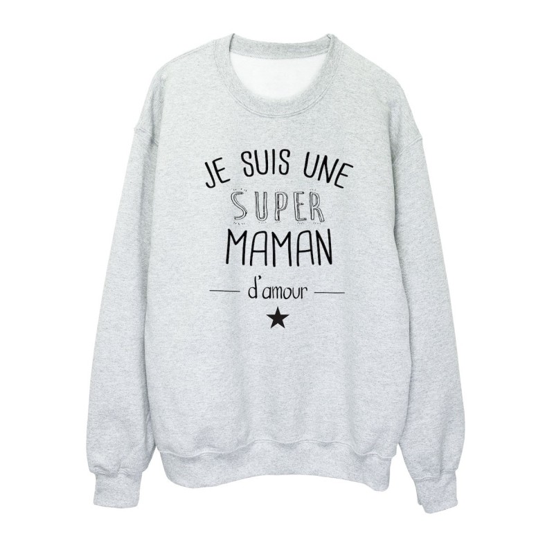 Sweat shirt imprimé citation humour Je suis une super maman d'amour