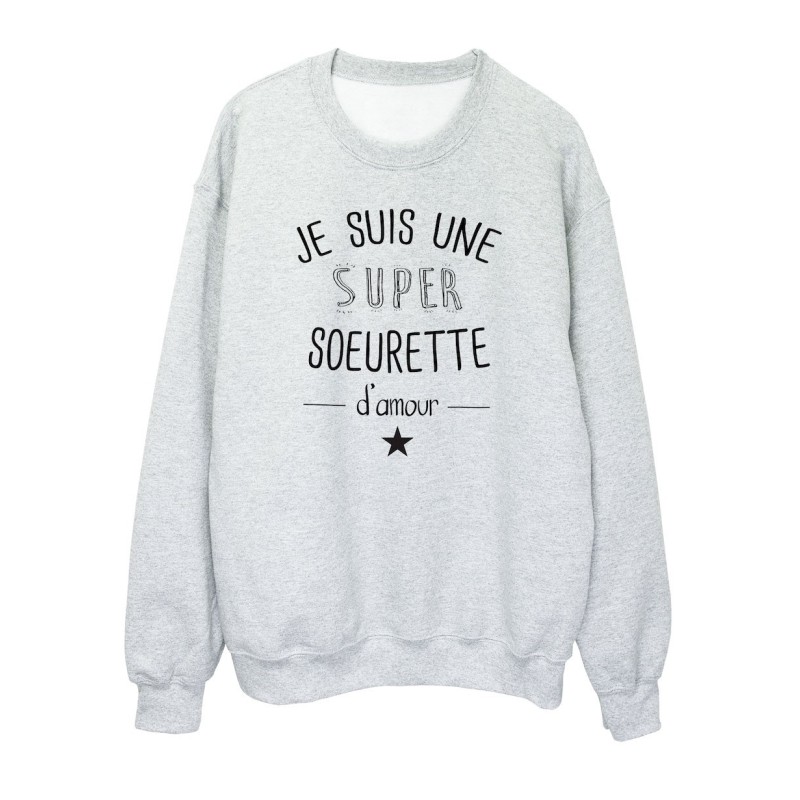 Sweat shirt imprimé citation humour Je suis une super soeurette d'amour