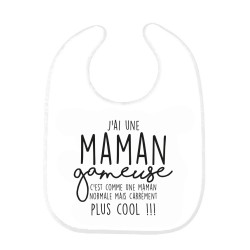 Bavoir bébé imprimé citation naissance humour J'ai une maman gameuse c'est comme une maman normale mais plus cool