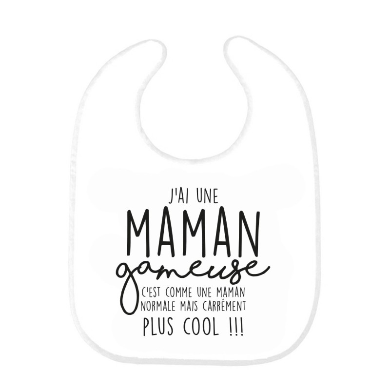 Bavoir bébé imprimé citation naissance humour J'ai une maman gameuse c'est comme une maman normale mais plus cool