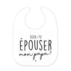 Bavoir bébé imprimé citation naissance humour mariage Veux tu épouser mon papa?