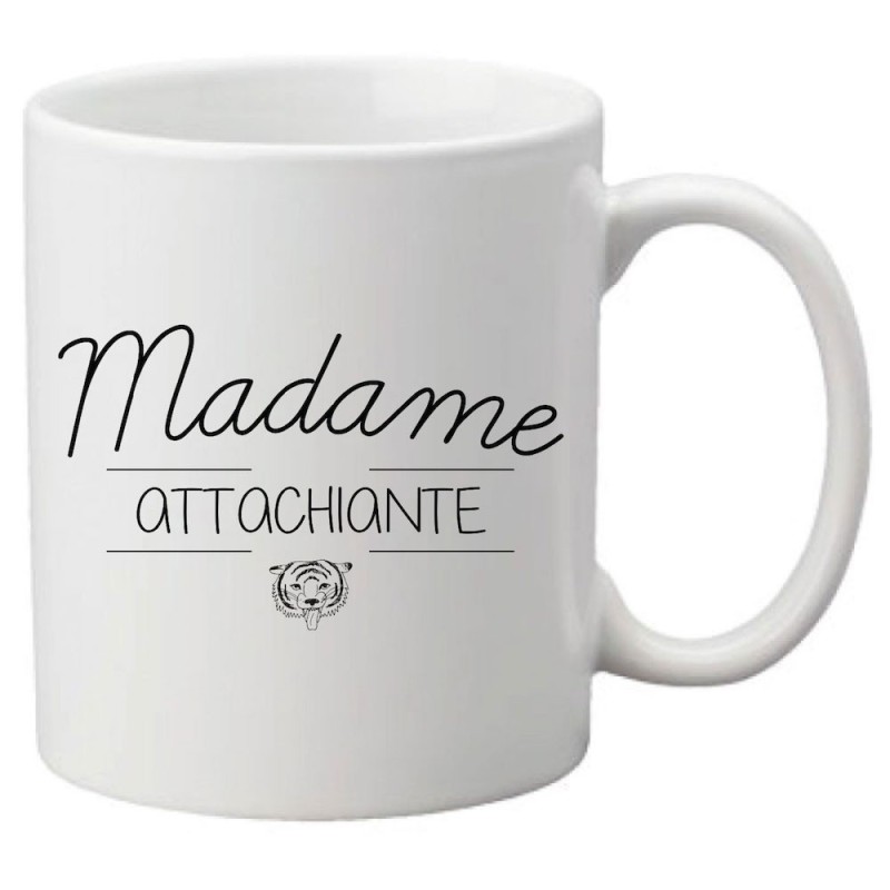 Mug tasse céramique imprimé citation humour illustration madame attachiante