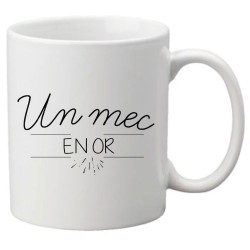 Mug tasse céramique imprimé citation humour illustration citation Un mec en or