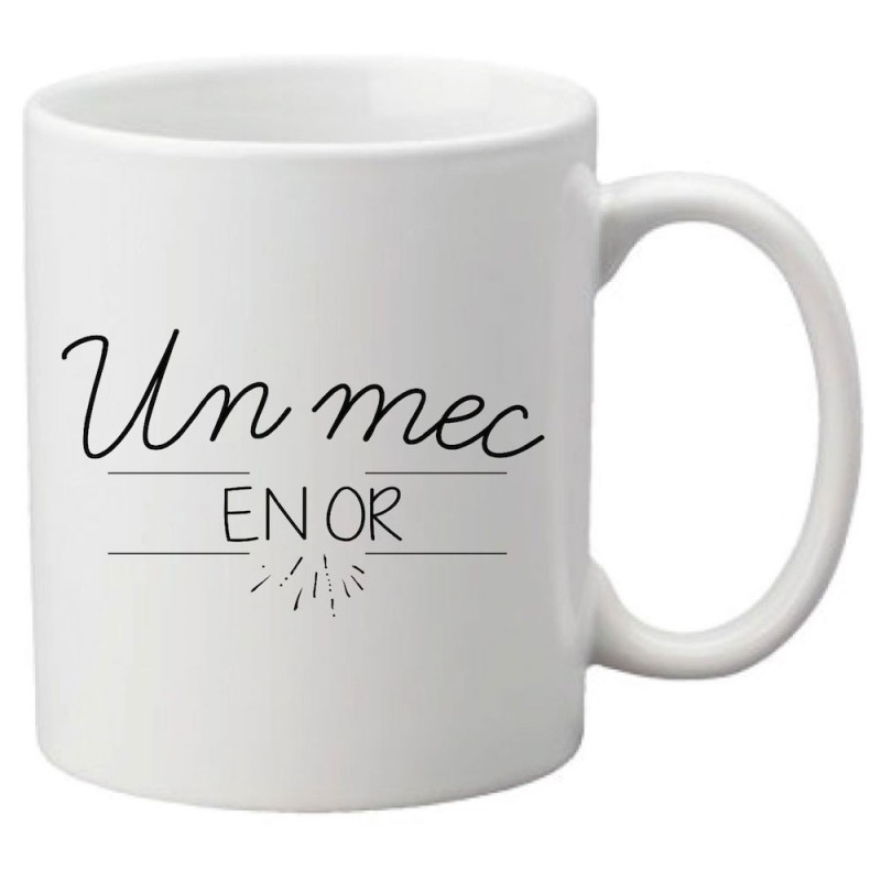 Mug tasse céramique imprimé citation humour illustration citation Un mec en or