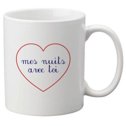 Mug tasse céramique imprimé citation humour illustration citation Mes nuits avec toi