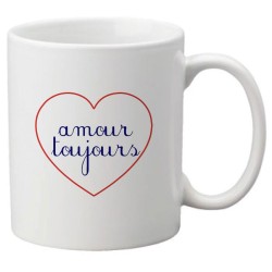 Mug tasse céramique imprimé citation humour illustration citation Amour toujours