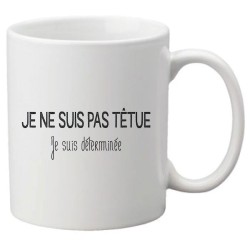 Mug tasse céramique imprimé citation humour illustration citation Je ne suis pas tenue je suis déterminée
