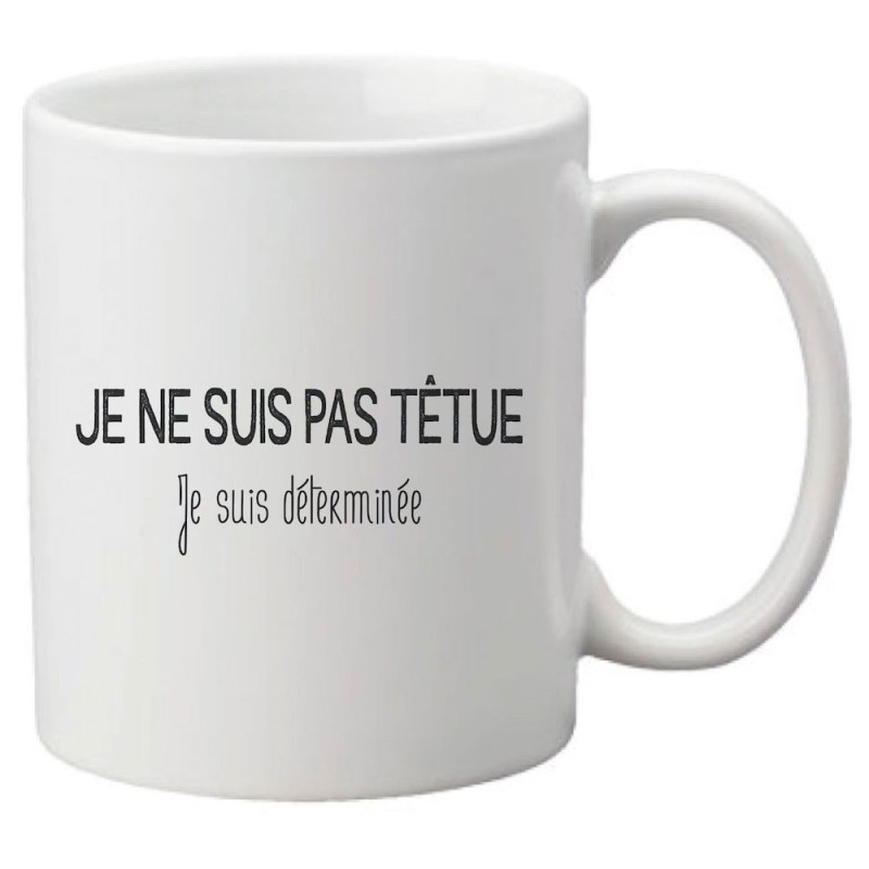 Mug tasse céramique imprimé citation humour illustration citation Je ne suis pas tenue je suis déterminée