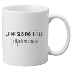Mug tasse céramique imprimé citation humour illustration citation Je ne suis pas tenue je défends mes opinions