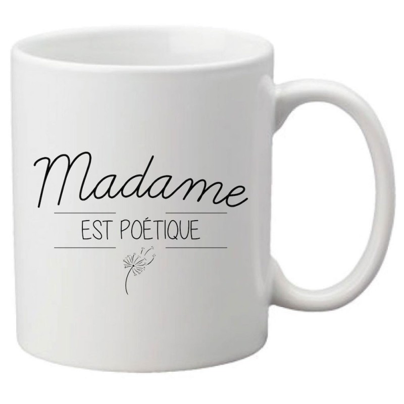 Mug tasse céramique imprimé citation humour illustration citation Madame est poétique