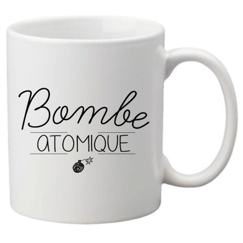 Mug tasse céramique imprimé citation humour illustration citation Bombe atomique