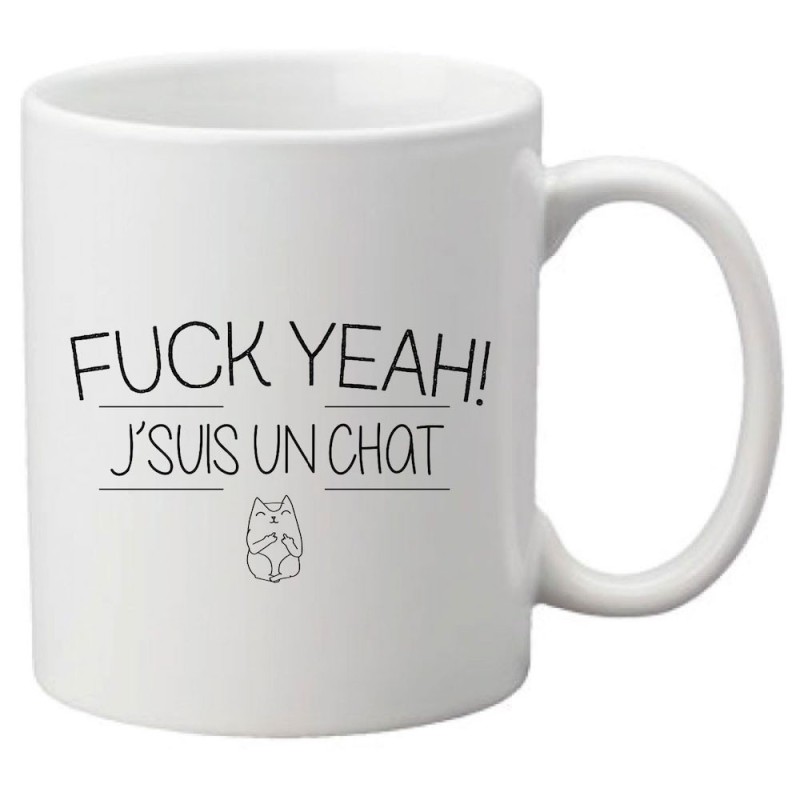 Mug tasse céramique imprimé citation humour illustration citation FUCK YEAH ! J'SUIS UN CHAT