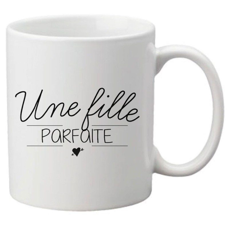 Mug tasse céramique imprimé citation humour illustration Une fille parfaite