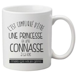 Mug tasse céramique imprimé citation humour illustration C'est compliqué d'être une princesse et une connasse a la fois mais ça 