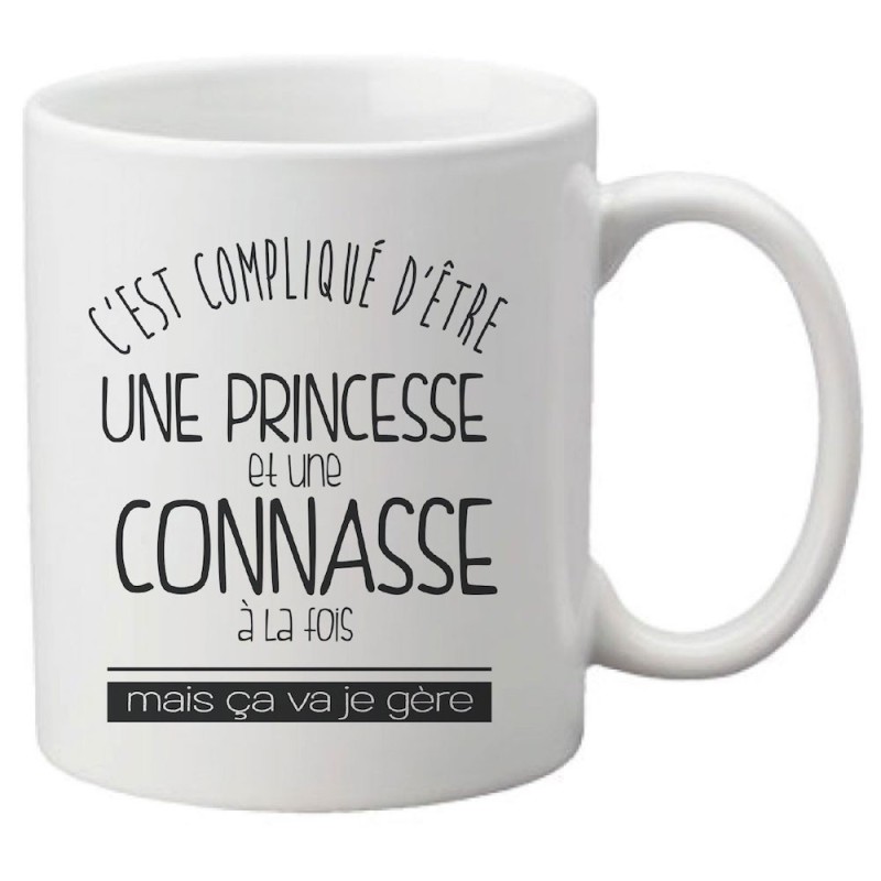 Mug tasse céramique imprimé citation humour illustration C'est compliqué d'être une princesse et une connasse a la fois mais ça 