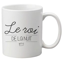 Mug tasse céramique imprimé citation humour illustration Le roi de la nuit