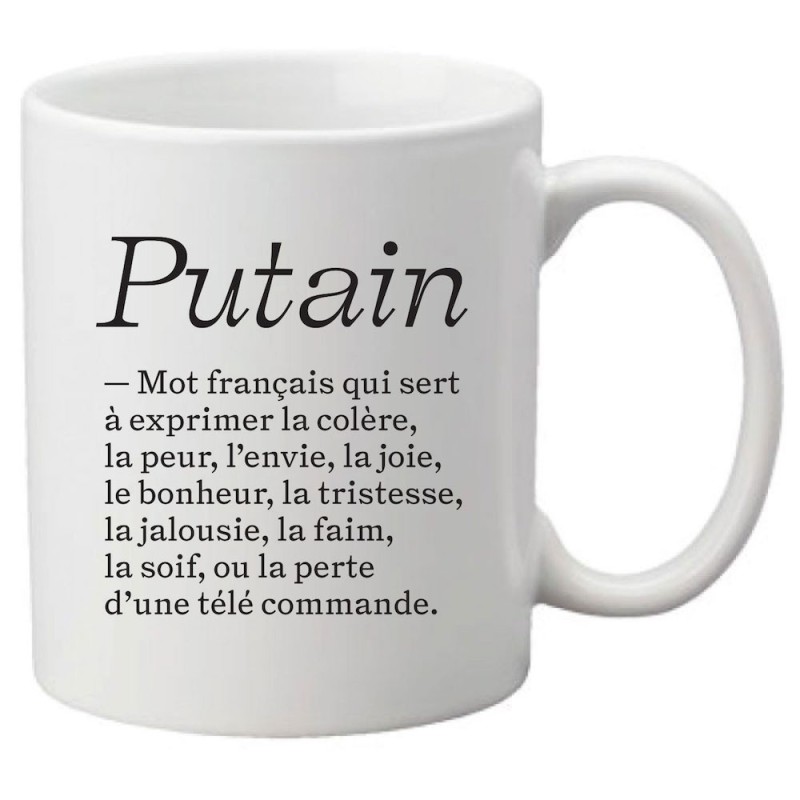 Mug tasse céramique imprimé citation humour illustration Définition putain