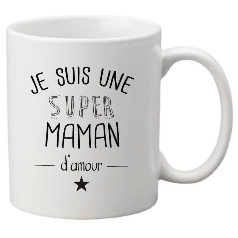 Mug tasse céramique imprimé citation humour illustration Je suis une super maman d'amour