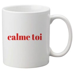 Mug tasse céramique imprimé citation humour illustration Calme toi