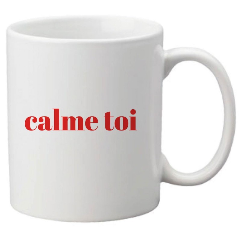 Mug tasse céramique imprimé citation humour illustration Calme toi