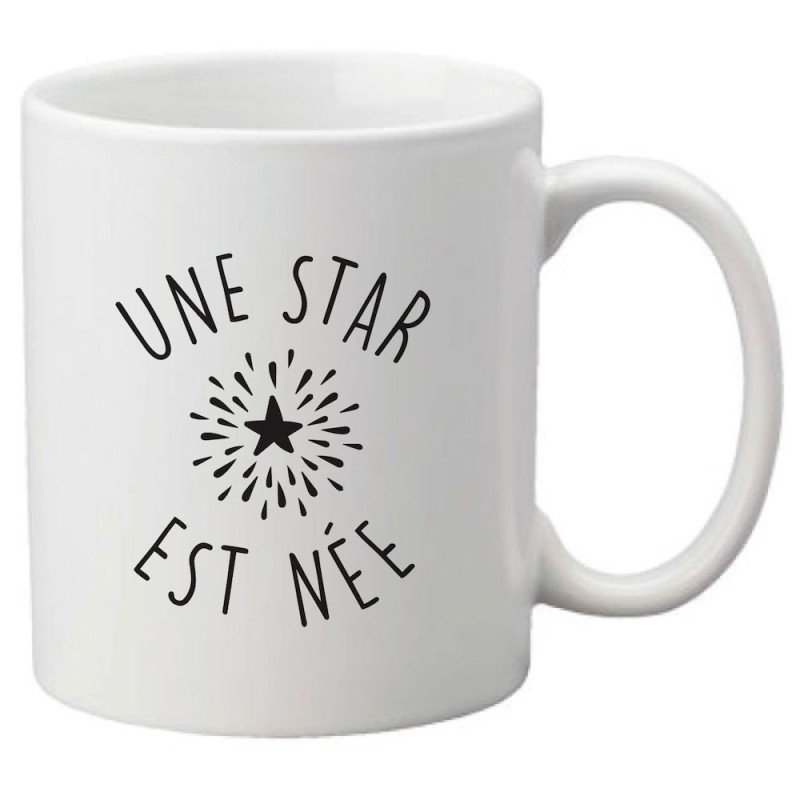 Mug tasse céramique imprimé citation humour illustration Une star est née