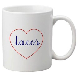 Mug tasse céramique imprimé citation humour illustration coeur Tacos