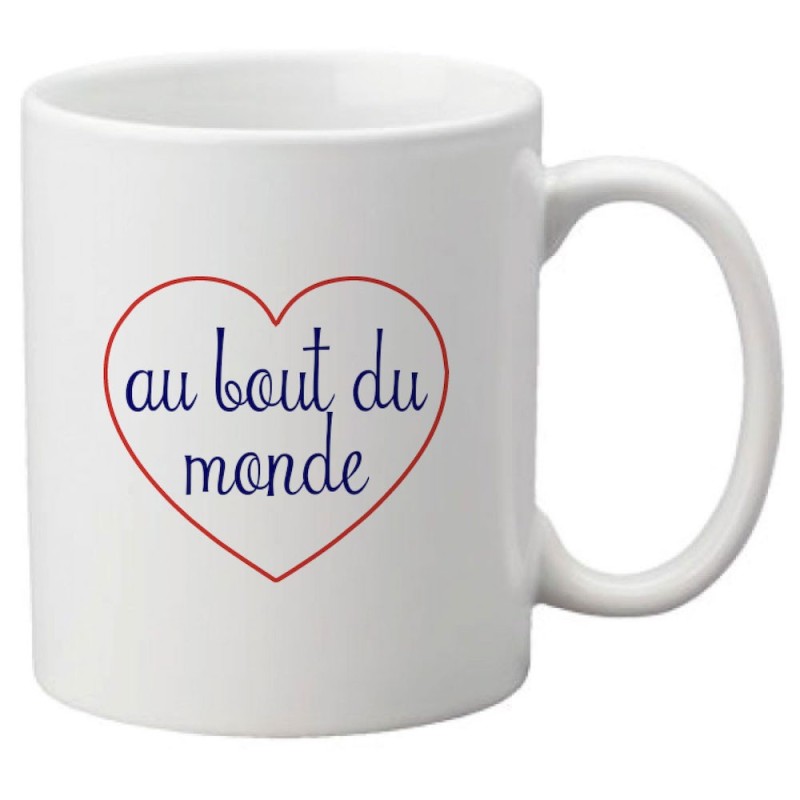 Mug tasse céramique imprimé citation humour illustration coeur Au bout du monde