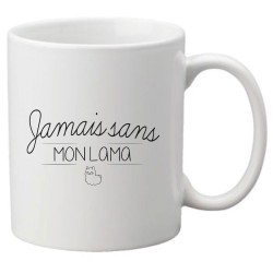 Mug tasse céramique imprimé citation Humour Jamais sans mon lama