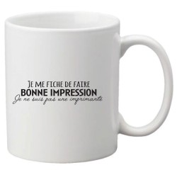 Mug tasse céramique imprimé citation Humour Je me fiche de faire bonne impression je ne suis pas une imprimante