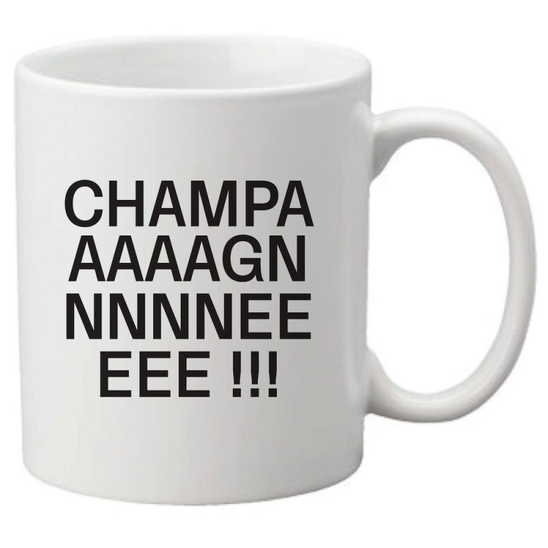 Mug tasse céramique imprimé citation Humour Champagne
