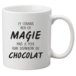 Mug tasse céramique imprimé citation Humour J'y connais rien en magie mais je peux faire disparaitre du chocolat