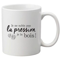 Mug tasse céramique imprimé citation Humour Je ne subis pas la pression je la bois