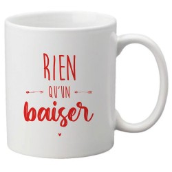 Mug tasse céramique imprimé citation Humour Rien qu'un baiser