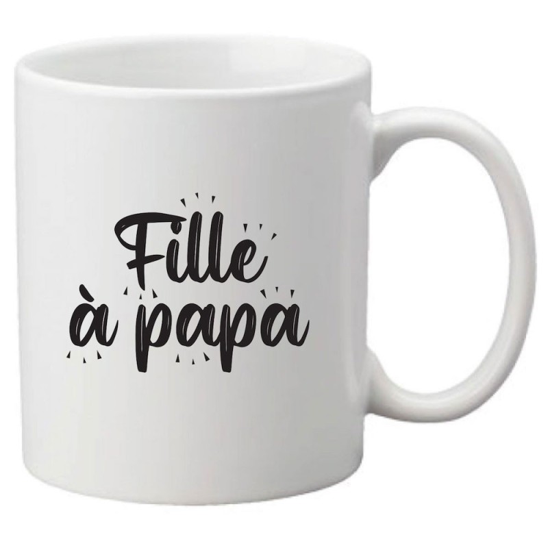 Mug tasse céramique imprimé citation Humour Fille a papa