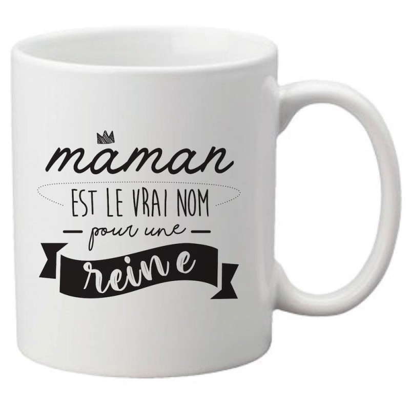 Mug tasse céramique imprimé citation Fête des mères Maman est le vrai nom pour une reine