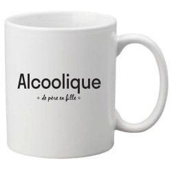 Mug tasse céramique imprimé citation Humour Alcoolique de pere en fille