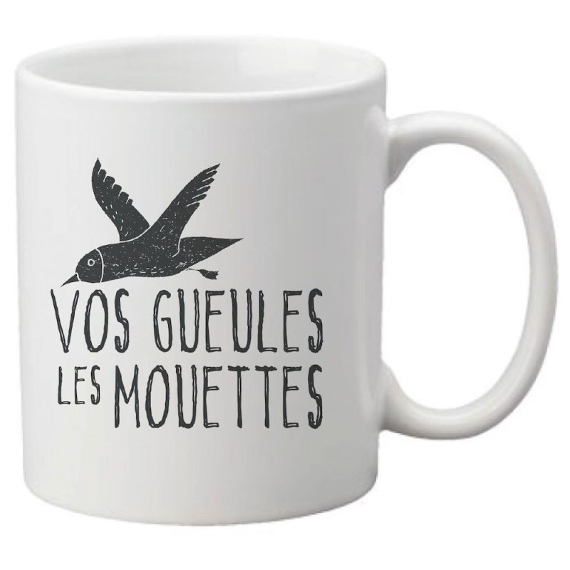 Mug tasse céramique imprimé citation Vos gueules les mouettes