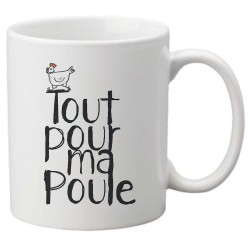 Mug tasse céramique imprimé illustration Citation humour Tout pour ma poule