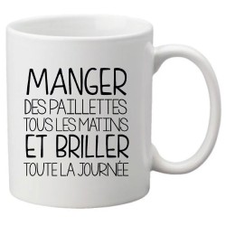 Mug tasse céramique imprimé illustration citation Manger des paillettes et briller toute la journée