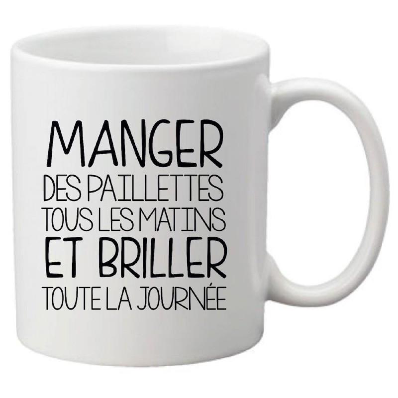 Mug tasse céramique imprimé illustration citation Manger des paillettes et briller toute la journée