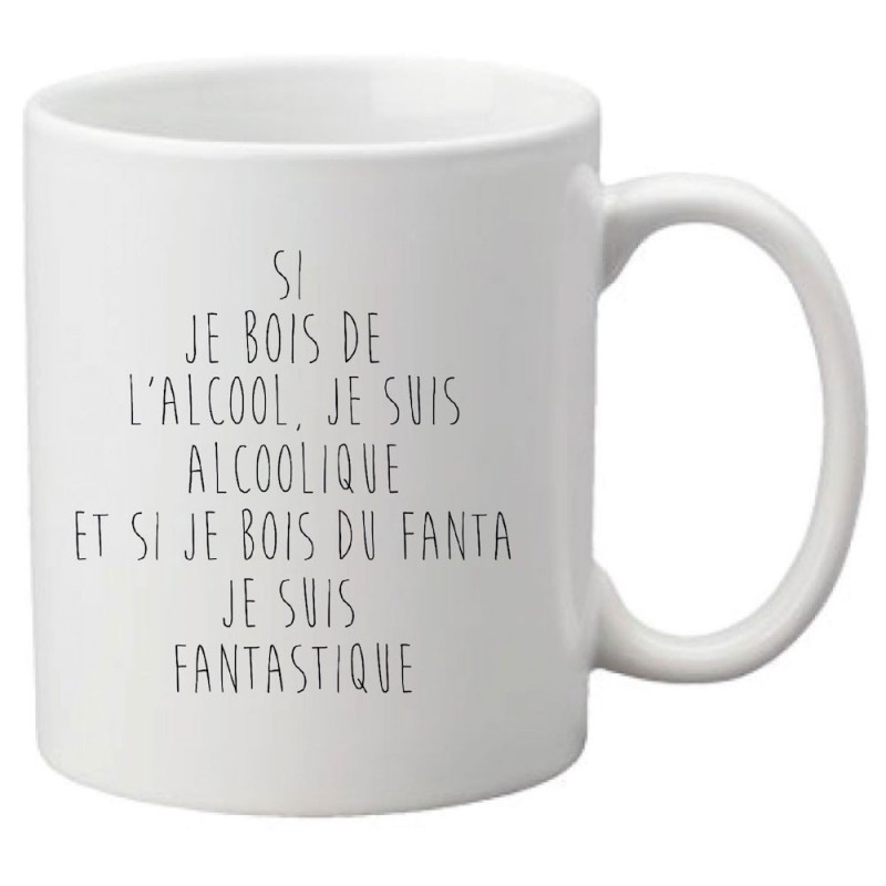 Mug tasse céramique imprimé illustration citation Si je bois du fanta je suis fantastique