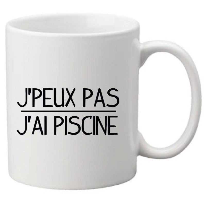 Mug tasse céramique imprimé illustration citation J'peux pas j'ai piscine