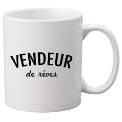 Mug tasse céramique imprimé illustration citation Vendeur de reves