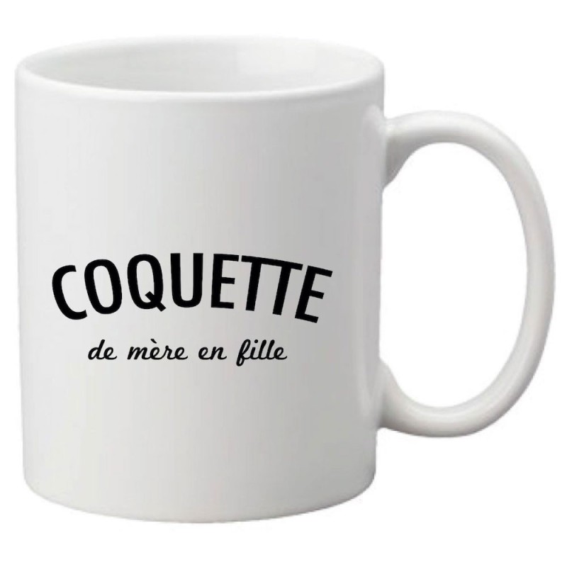 Mug tasse céramique imprimé illustration citation Coquette de mère en fille